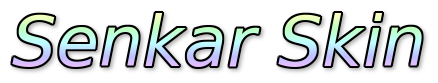 Senkar Skin